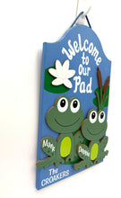 Load image into Gallery viewer, Welcome to Our Pad Frog Sign