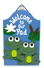 Load image into Gallery viewer, Welcome to Our Pad Frog Sign
