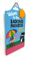 Load image into Gallery viewer, Backyard Paradise Signs
