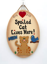 Load image into Gallery viewer, Spoiled Cat Signs
