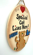 Load image into Gallery viewer, Spoiled Cat Signs
