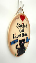Load image into Gallery viewer, Spoiled Cat Signs
